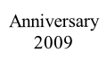 Anniversary 2009